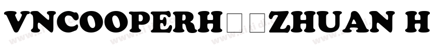 VnCooperH字体zhuan hua字体转换